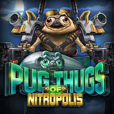 Pug Thugs of NItropolis