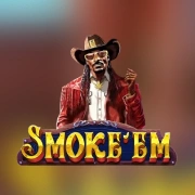 Smoke’Em